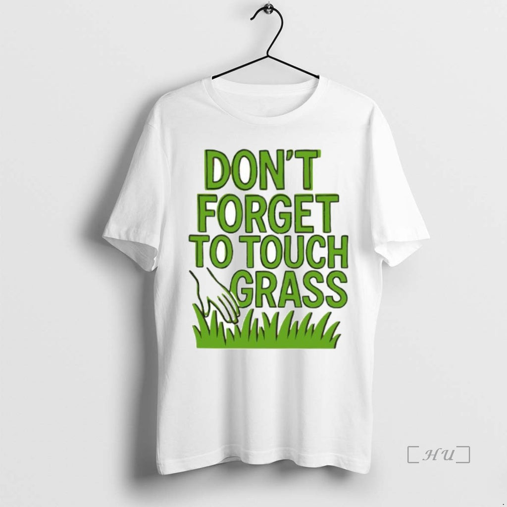 Officials Dont Forget To Touch Grass T Shirt Sweater