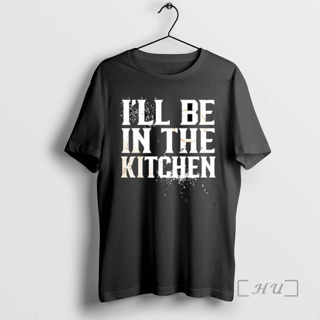Officials Ill Be In The Kitchen Ornaments Tee Shirt Sweater