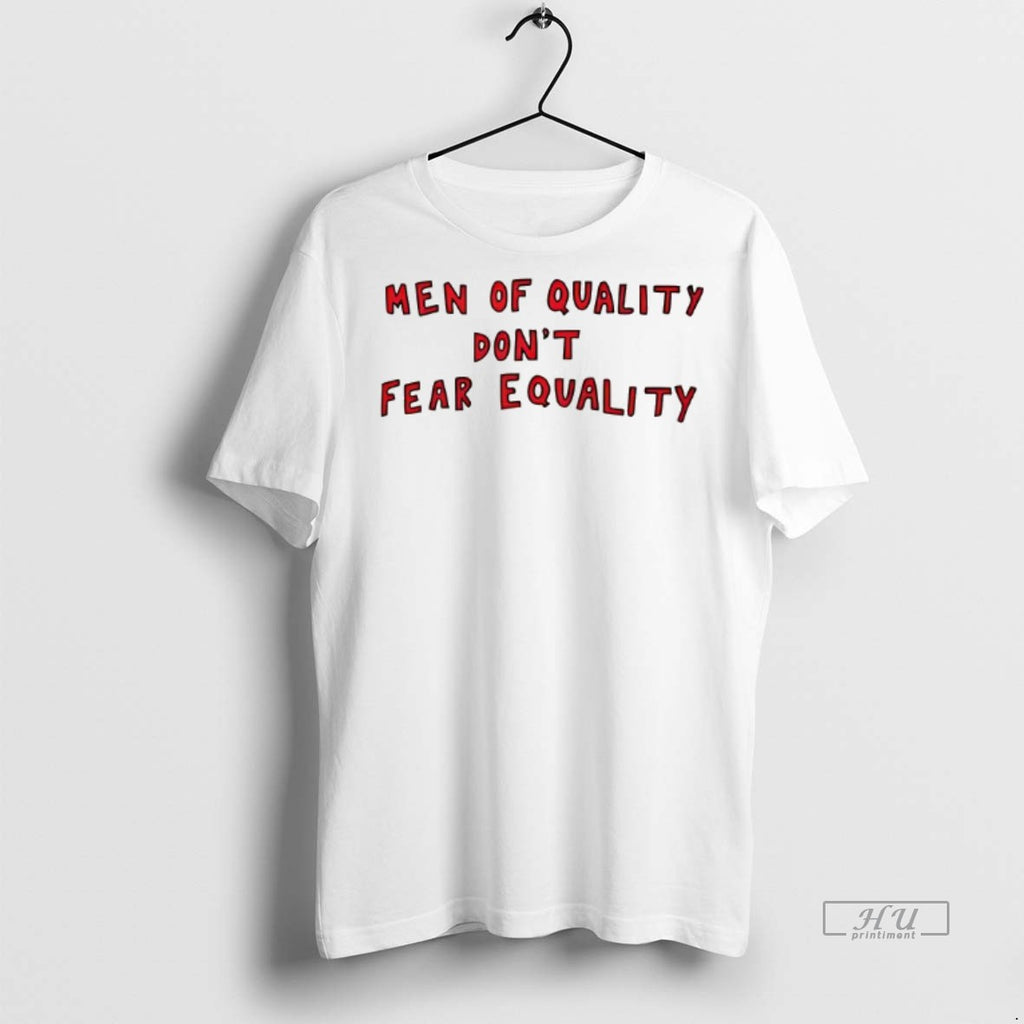 Officials Quinn Meinerz Men Of Quality Dont Fear Equality Tee Shirt Sweater Hoodie 1