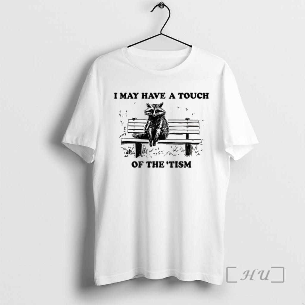 Officials Raccoon I May Have A Touch Of The Tism Vintage Tee Shirt Sweater