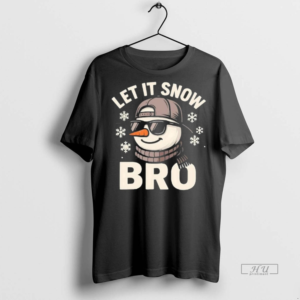 Officials Snowman Let It Snow Bro Christmas Tee Shirt Sweater