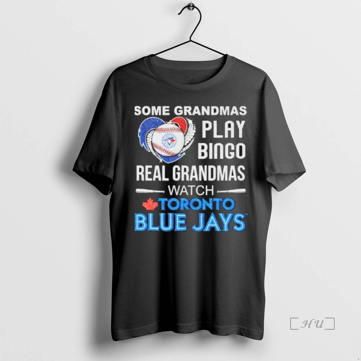 Officials Some Grandmas Play Bingo Real Grandmas Watch Toronto Blue Jays T Shirt Sweater