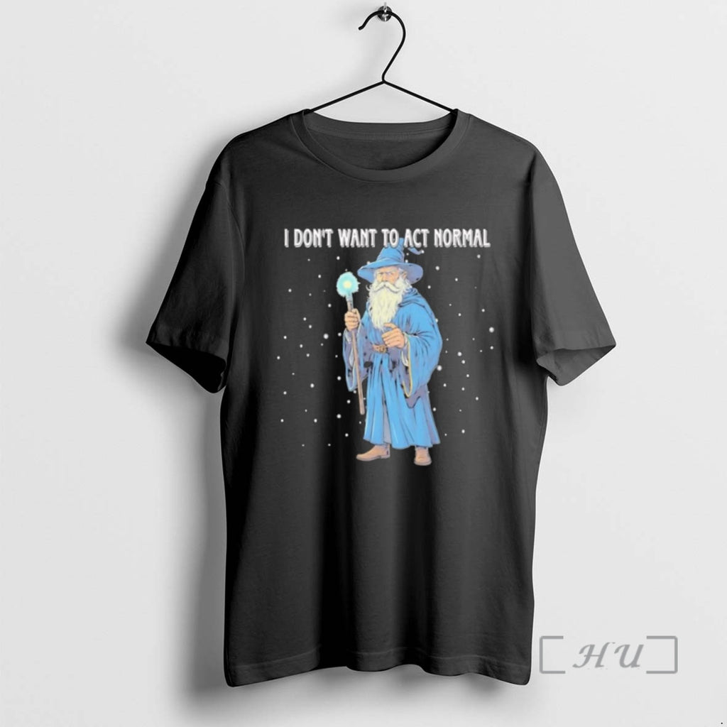 Officials Wizard Santa Claus I Dont Want To Act Normal T Shirt Sweater