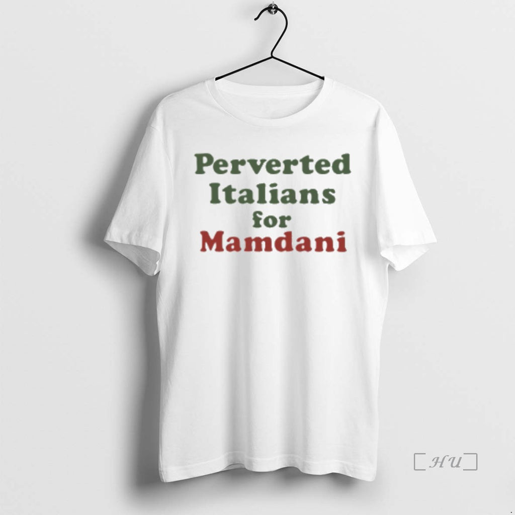 Officials Zohran Mamdani Perverted Italians For Mamdani T Shirt Sweater