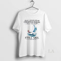 Original All Women Are Created Equal Only The Best Still Sail In Their Sixties