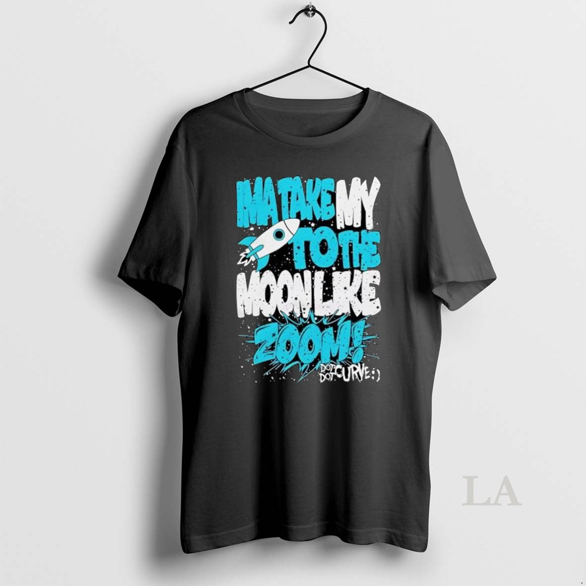 Original Awesome Ima Take My To The Moon Like Zoom Dot Dot Curve Design