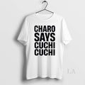 Original Charo Says Cuchi Cuchi