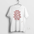Original Chase Everything You Want Except Love And Death