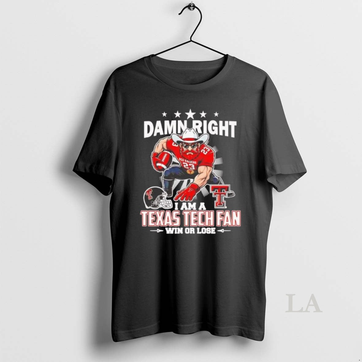 Original Damn Right I Am A Texas Tech Fan Win Or Lose Mascot