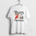 Original Dragon Burn The Patriarchy