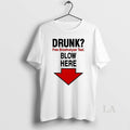 Original Drunk Free Breathalyzer Test Blow Here Circle