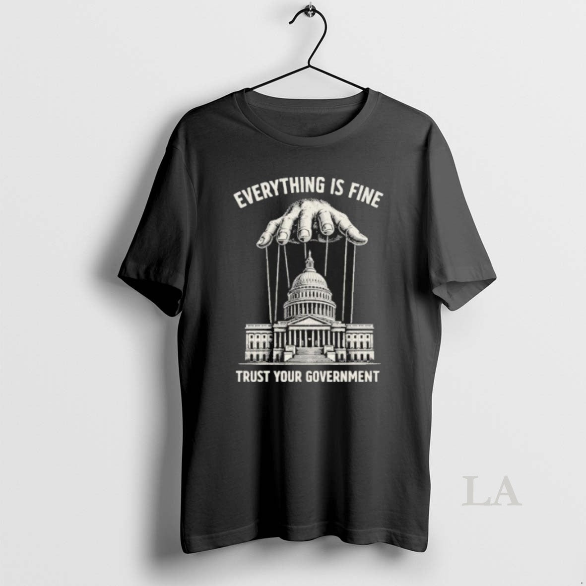 Original Everything Is Fine Trust Your Government 2026