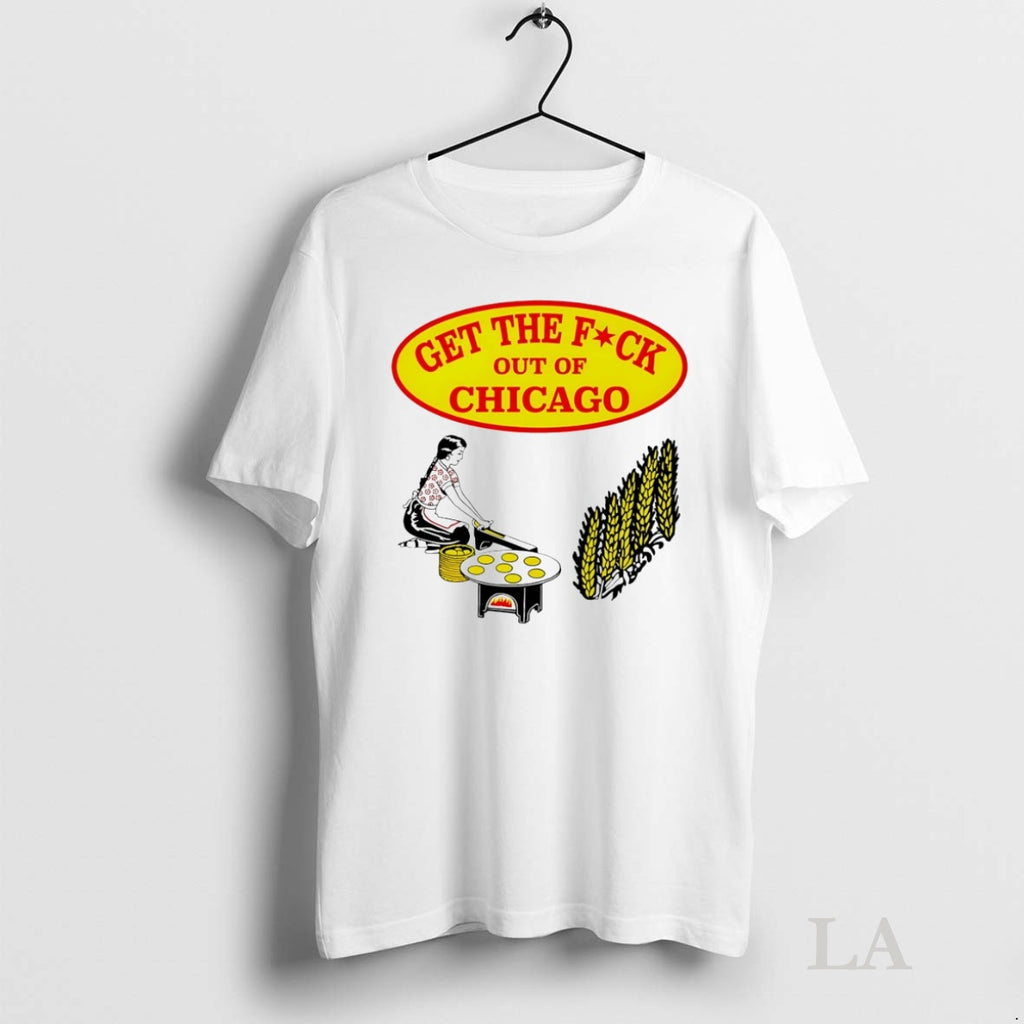 Original Get The Fuck Out Of Chicago