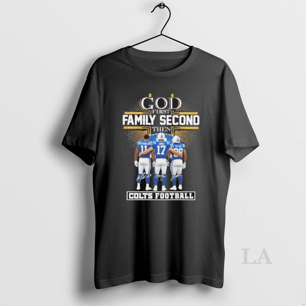 Original God First Family Second Then Indianapolis Colts Player