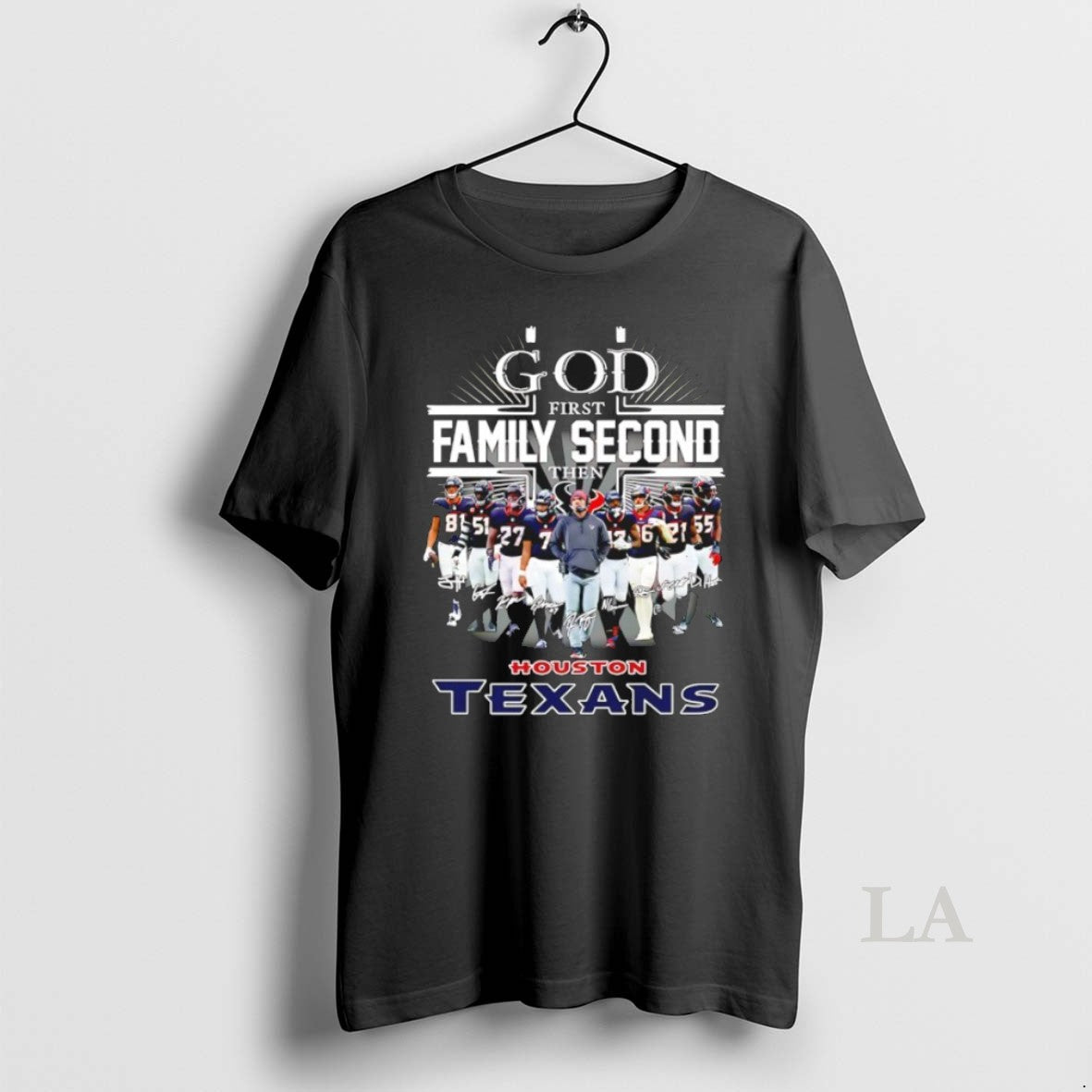 Original God First Family Second Then Houston Texans All Team Signature