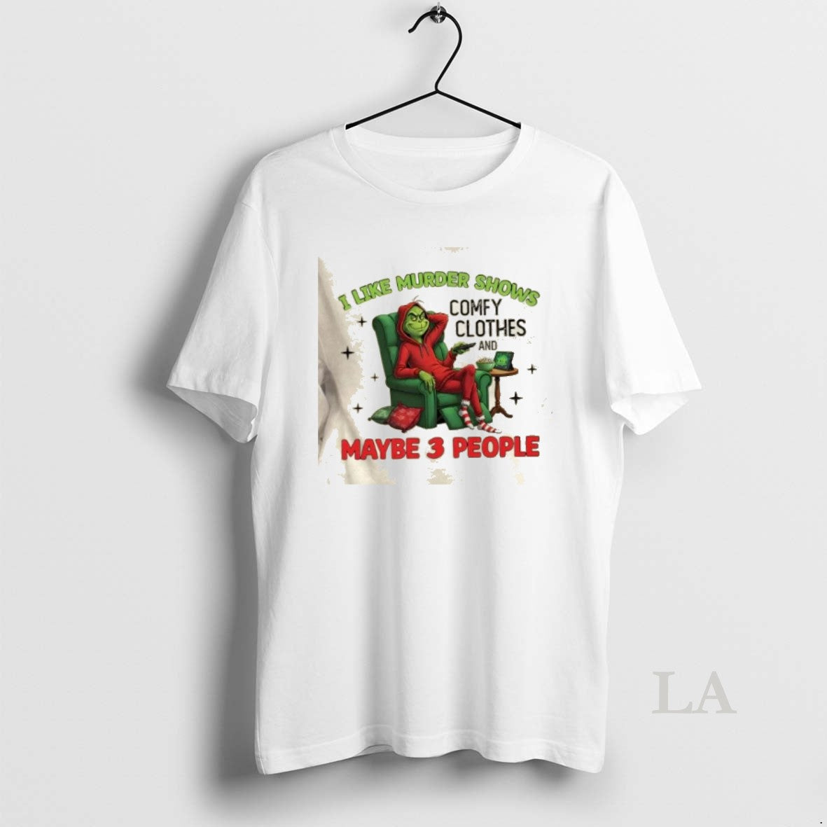 Original Grinch I Like Murder Shows Comfy Clothes And Maybe 3 People