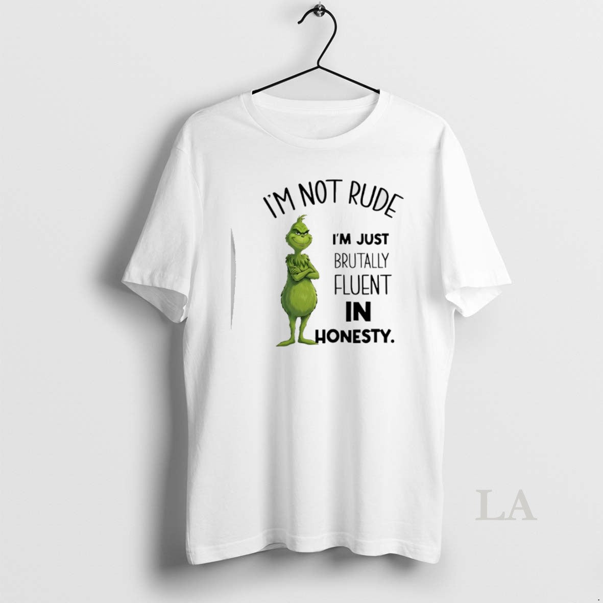 Original Grinch Im Not Rude Im Just Brutally Fluent In Honesty