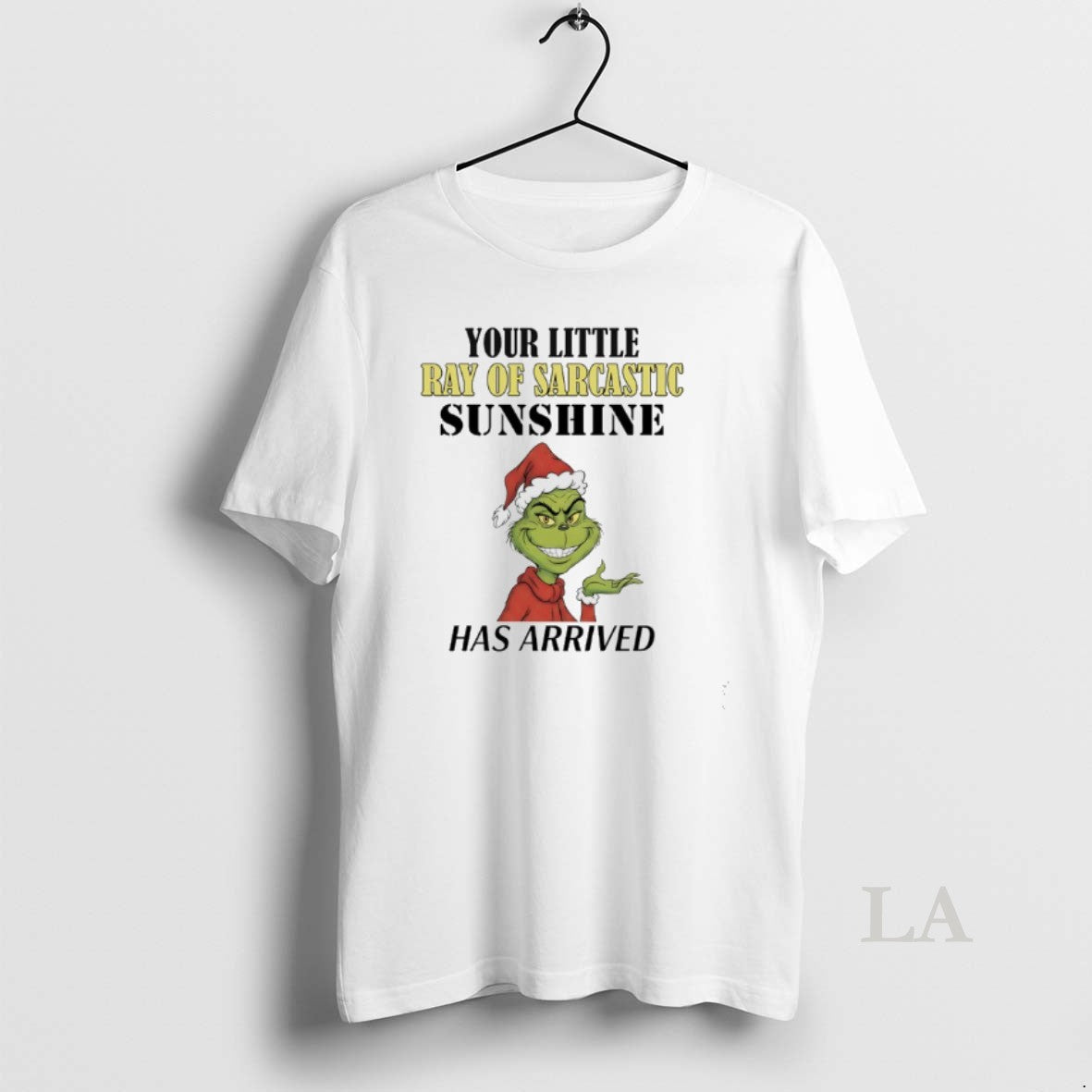 Original Grinch Your Little Ray Of Sarcastic Sunshine Has Arrived