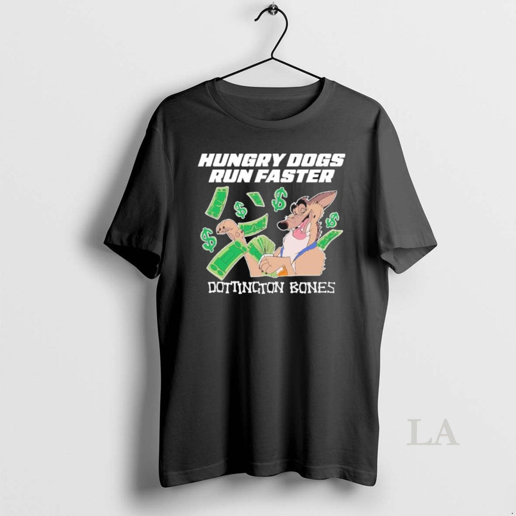Original Hungry Dogs Run Faster Dorrington Bones