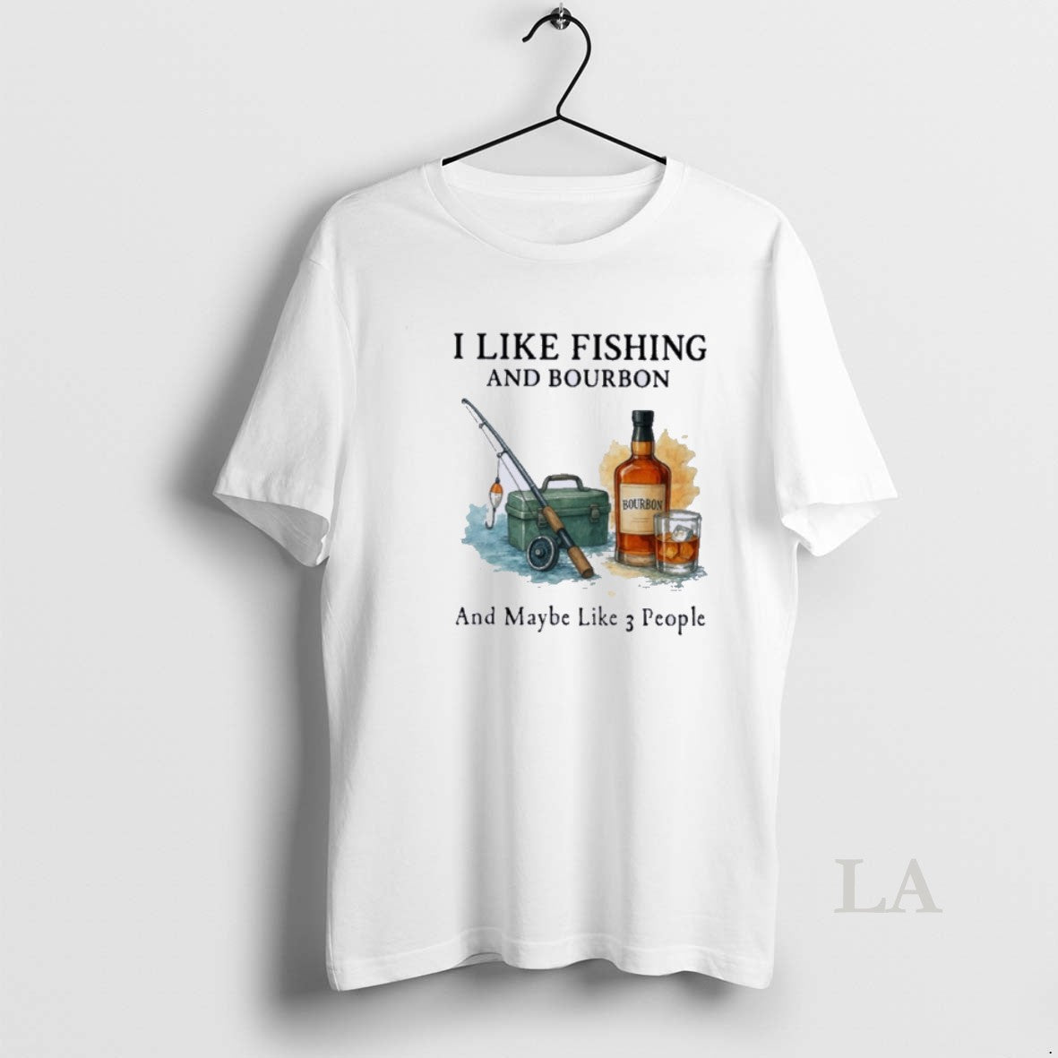 Original I Like Fishing And Bourbon And Maybe Like 3 People