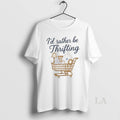 Original Id Rather Be Thrifting