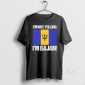 Original Im Not Yelling Im Bajan