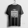 Original Im A Mechanik Mekhanic Mehanick I Fix Cars Letter