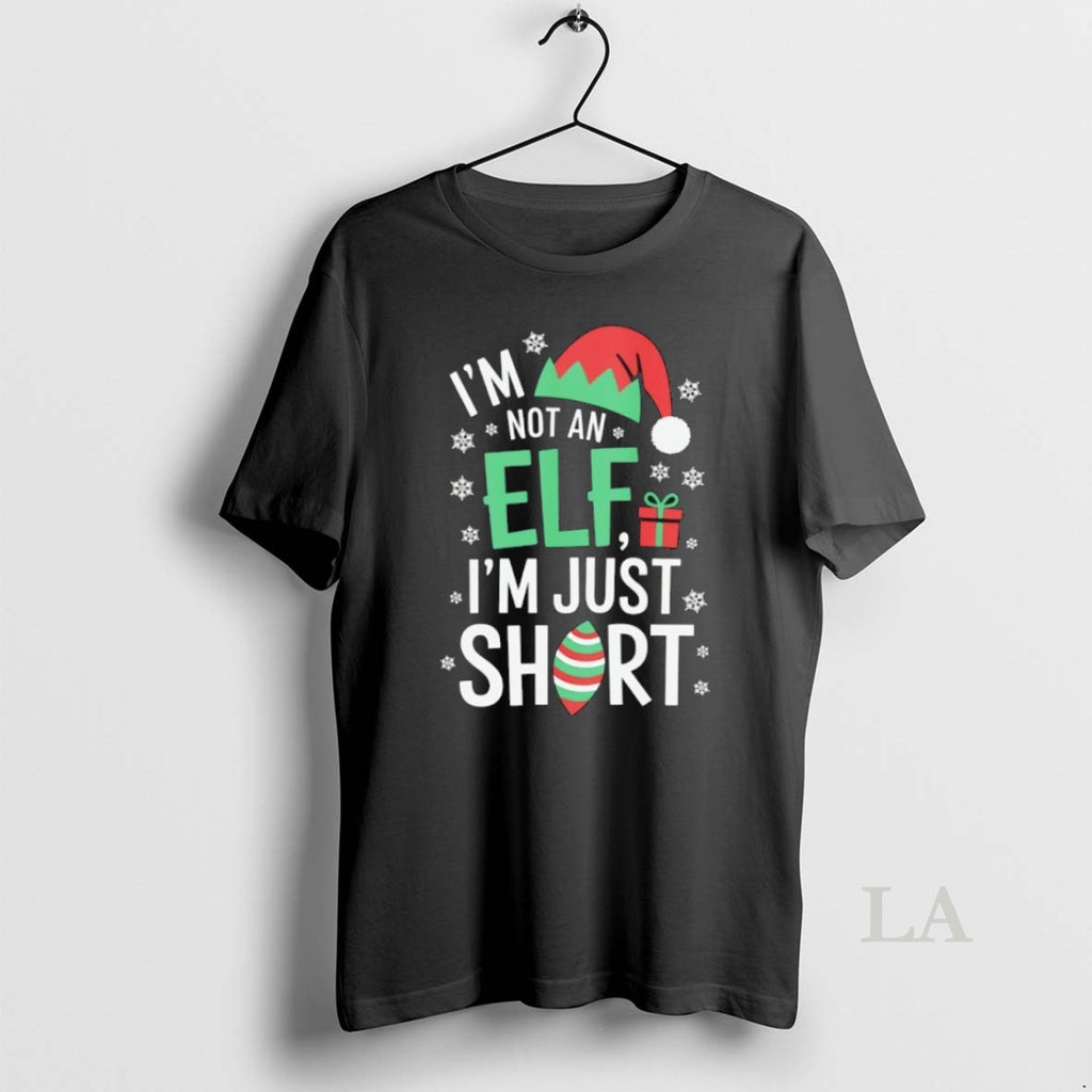 Original Im Not An Elf Im Just Short Christmas