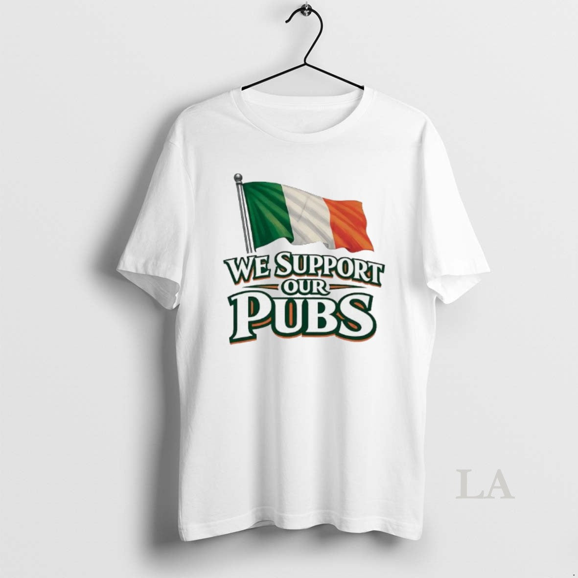 Original Ireland Flag We Support Our Pubs St Patricks Day