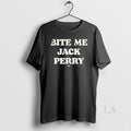 Original Jack Perry Bite Me Jack Perry