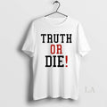 Original Johnny Pierce Truth Or Die Circle
