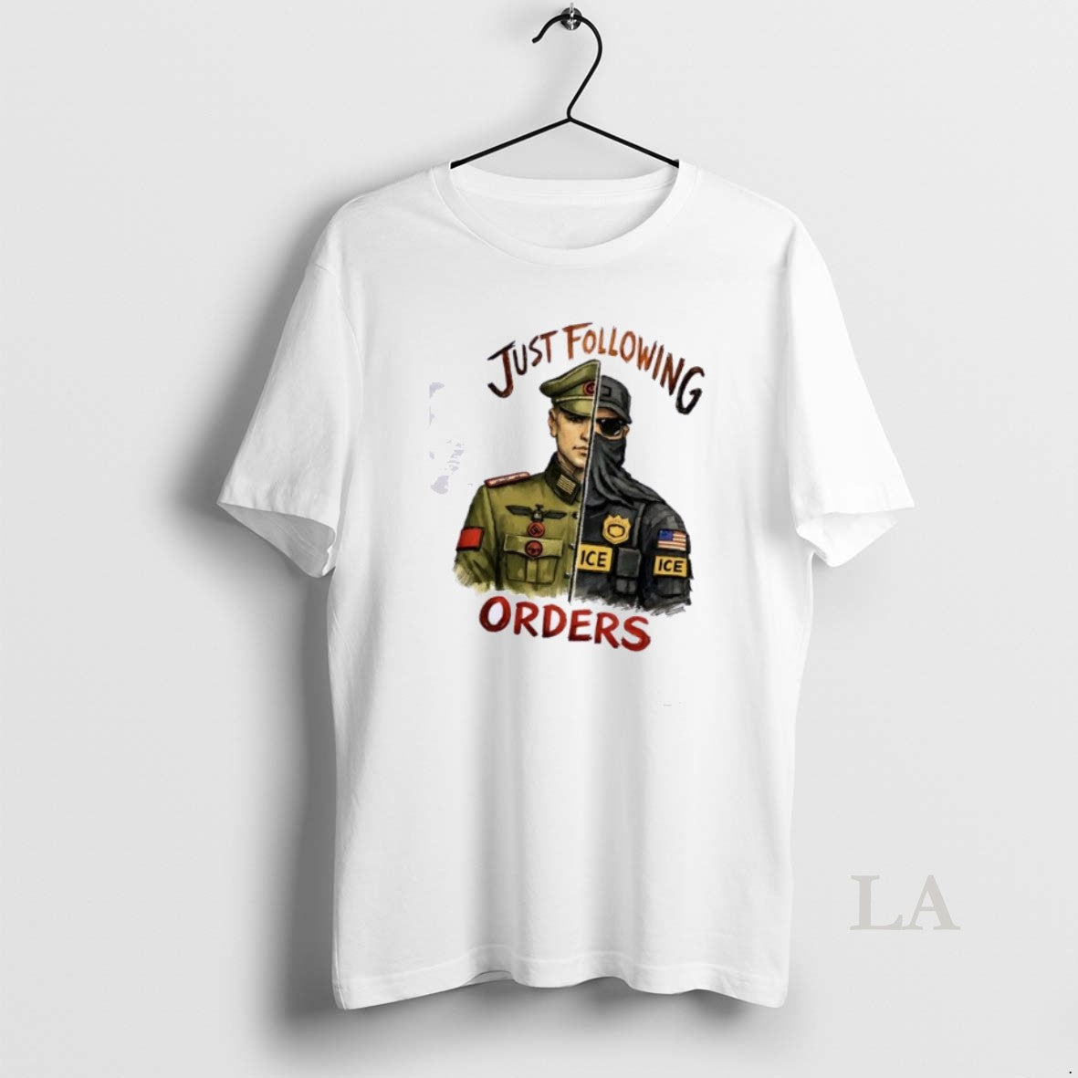 Original Just Following Orders Police Ice