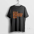 Original Kyle Monangai Is My Run Guy
