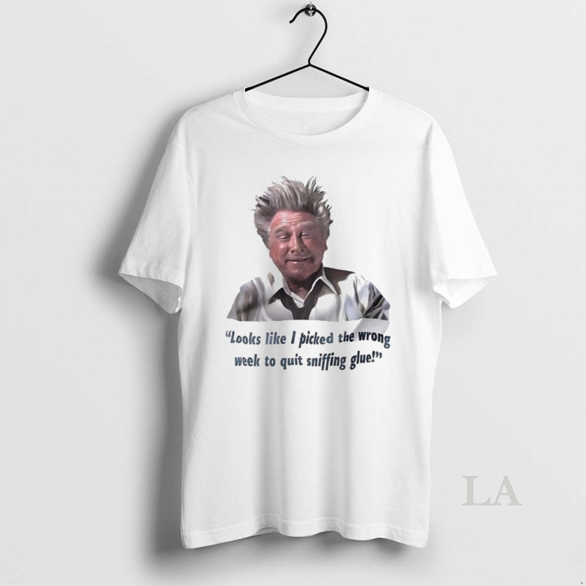 Original Looks Like I Picked The Wrong Week To Quit Sniffing Glue
