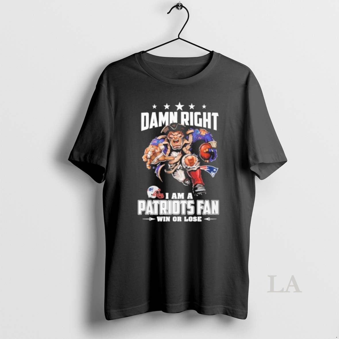 Original Mascot Damn Right I Am A Patriots Fan Win Or Lose