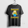 Original Minion Buckle Up Buttercup Anger Issues Dislike Stupid People