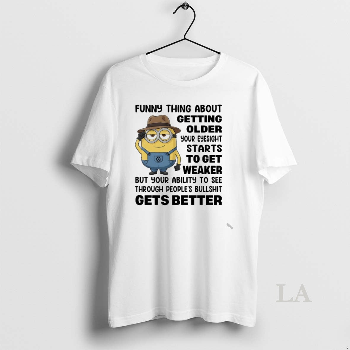 Original Minions Cowboy Funny Thing About Getting Older Your Eyesight Starts To Get Weaker