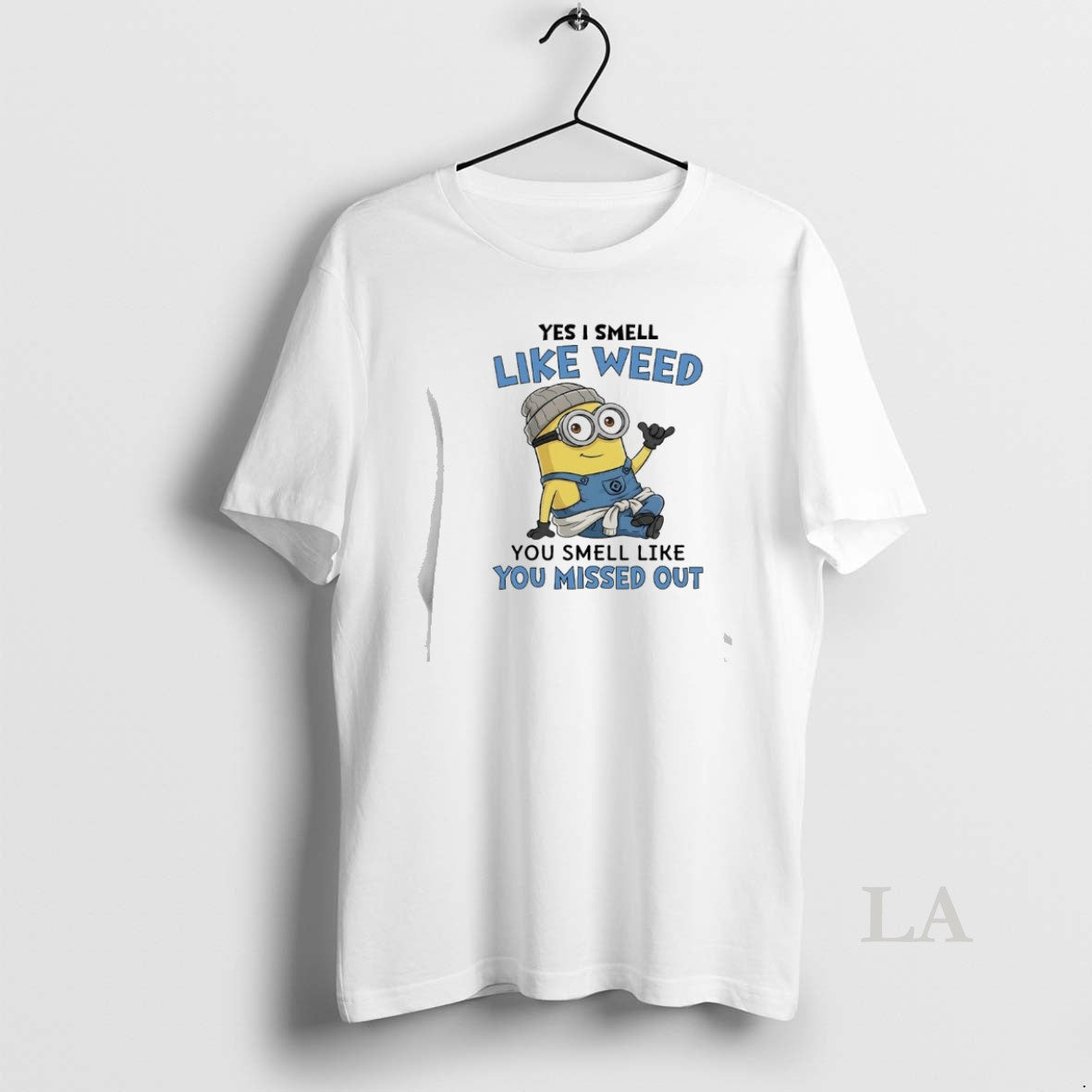 Original Minions Yes I Smell Like Weed You Smell Like You Missed Out