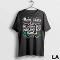 Original Most Likely To Asleep First Waiting For Santa Christmas Xmas
