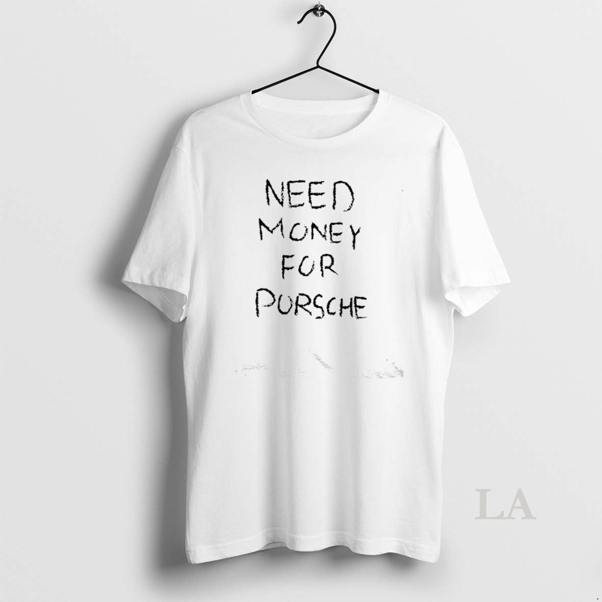 Original Need Money For Porsche Scribbles