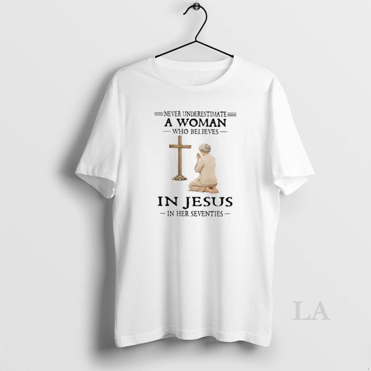 Original Never Underestimate A Woman Who Believes In Jesus In Her Seventies