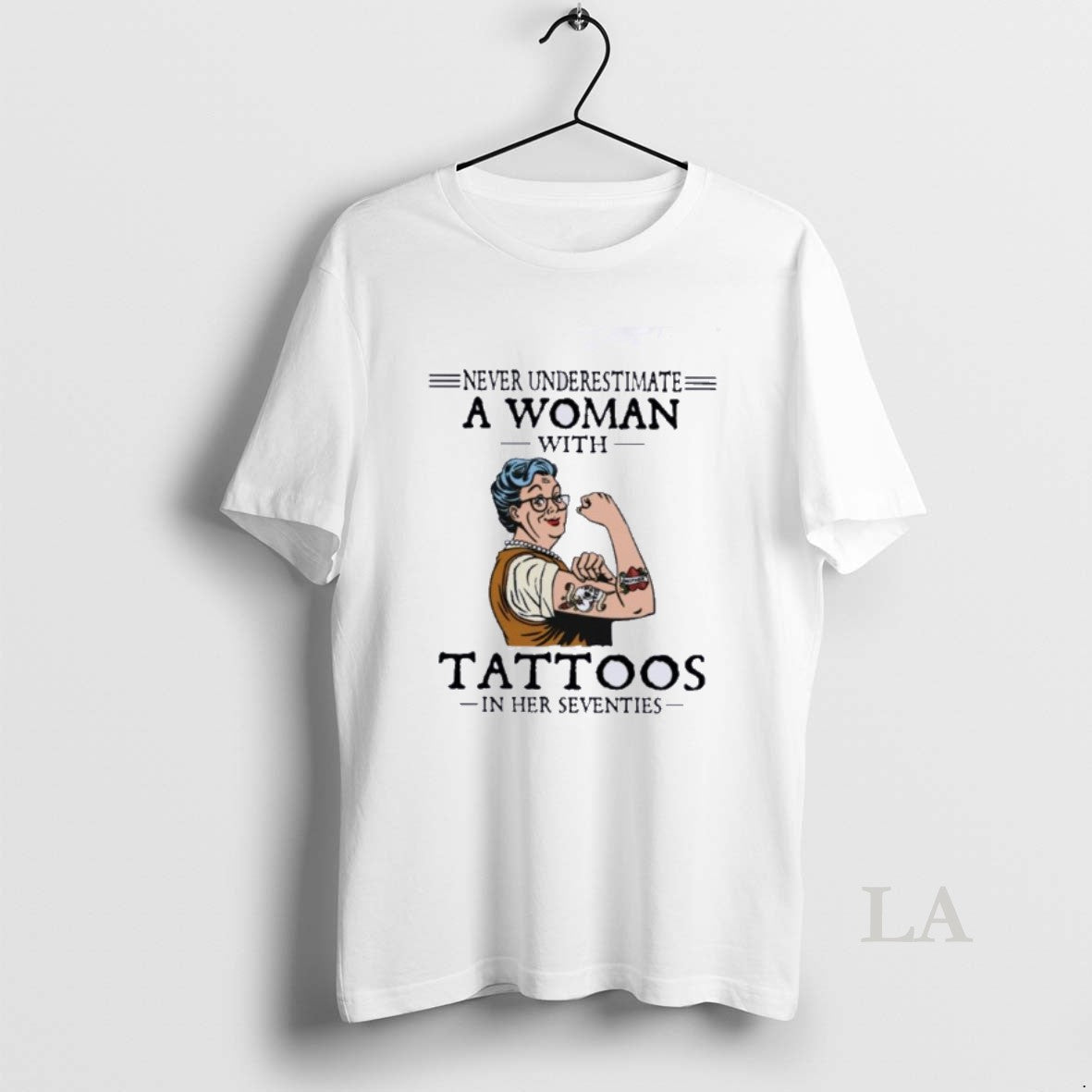 Original Never Underestimate A Woman With Tattoos In Her Seventies