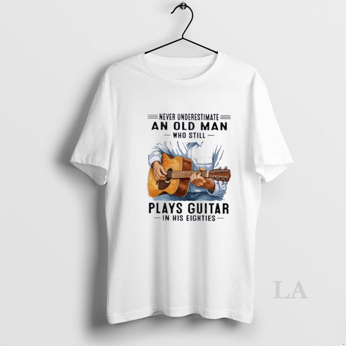 Original Never Underestimate An Old Man Who Still Plays Guitar In His Eighties Classic