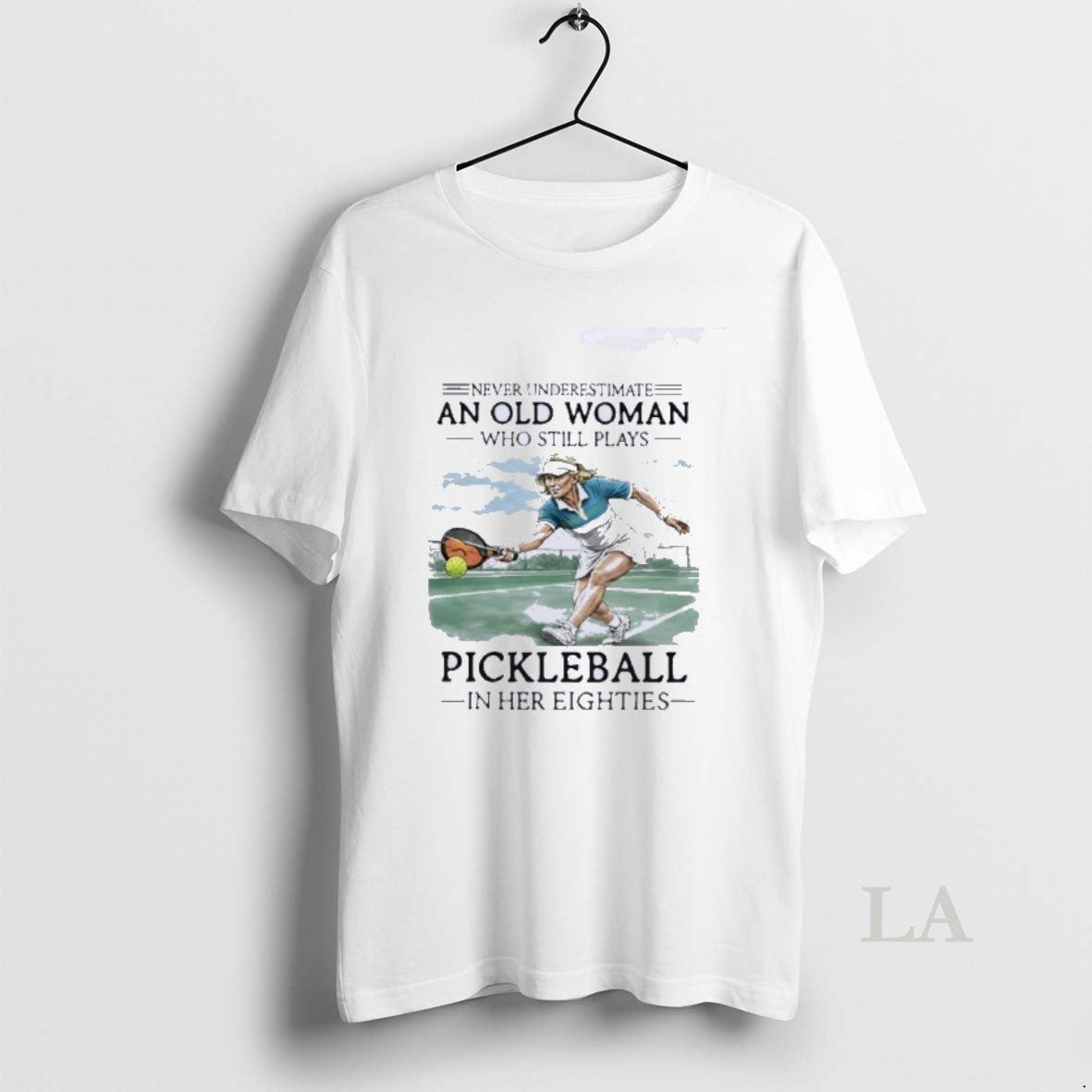 Original Never Underestimate An Old Woman Who Still Plays Pickleball In Her Eighties Retro