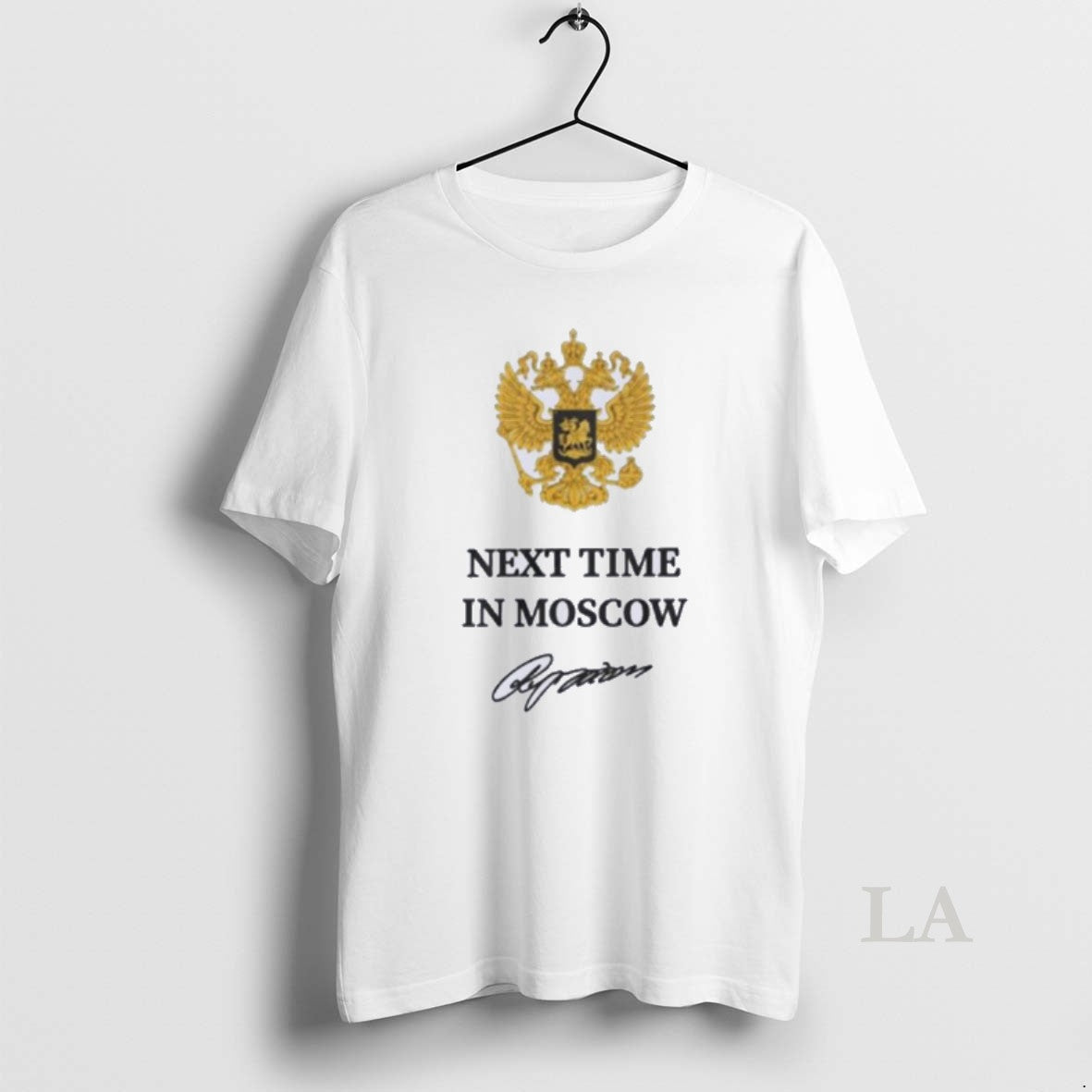 Original Next Time In Moscow Signature