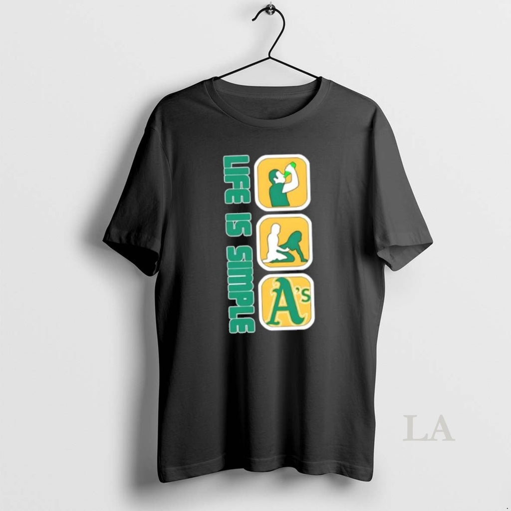 Original Oakland Athletics Baseball Life Is Simple