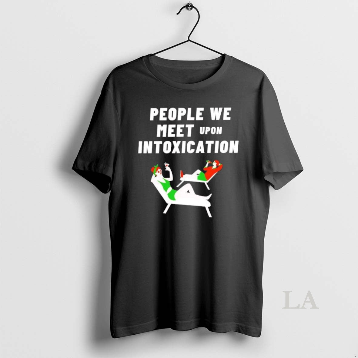 Original People We Meet Upon Intoxication