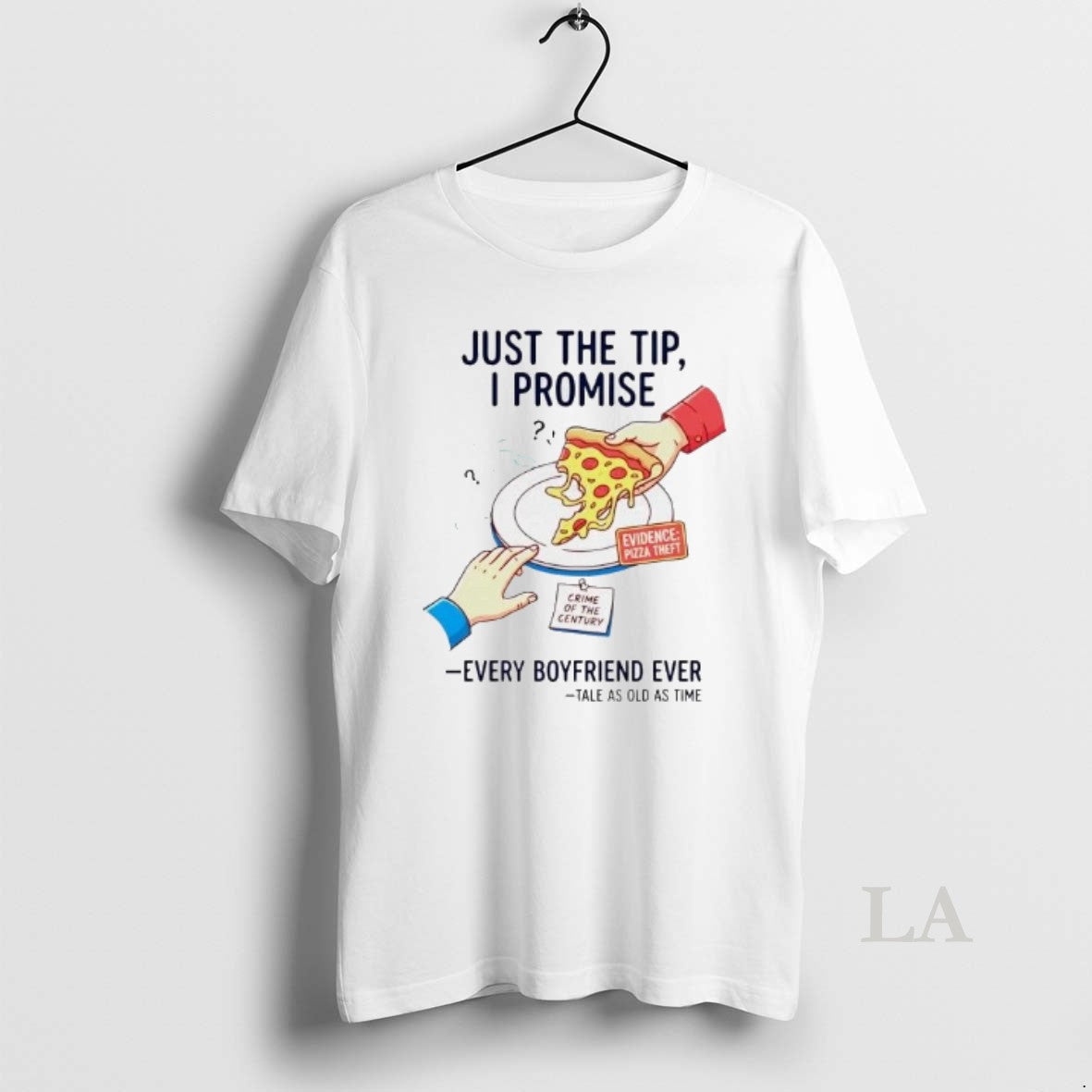Original Pizza Theft Just The Tip I Promise Every Boyfriend Ever