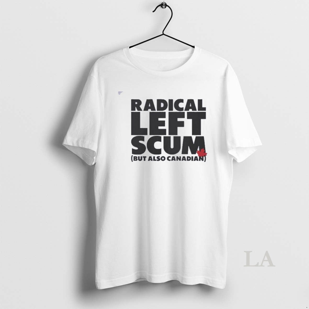 Original Radical Left Scum But Also Canadian