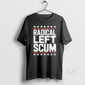 Original Radical Left Scum Vintage